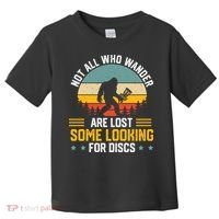 Not All Who Wander Are Lost Disc Golf Bigfoot Funny Golfing Toddler T-Shirt thumb 0