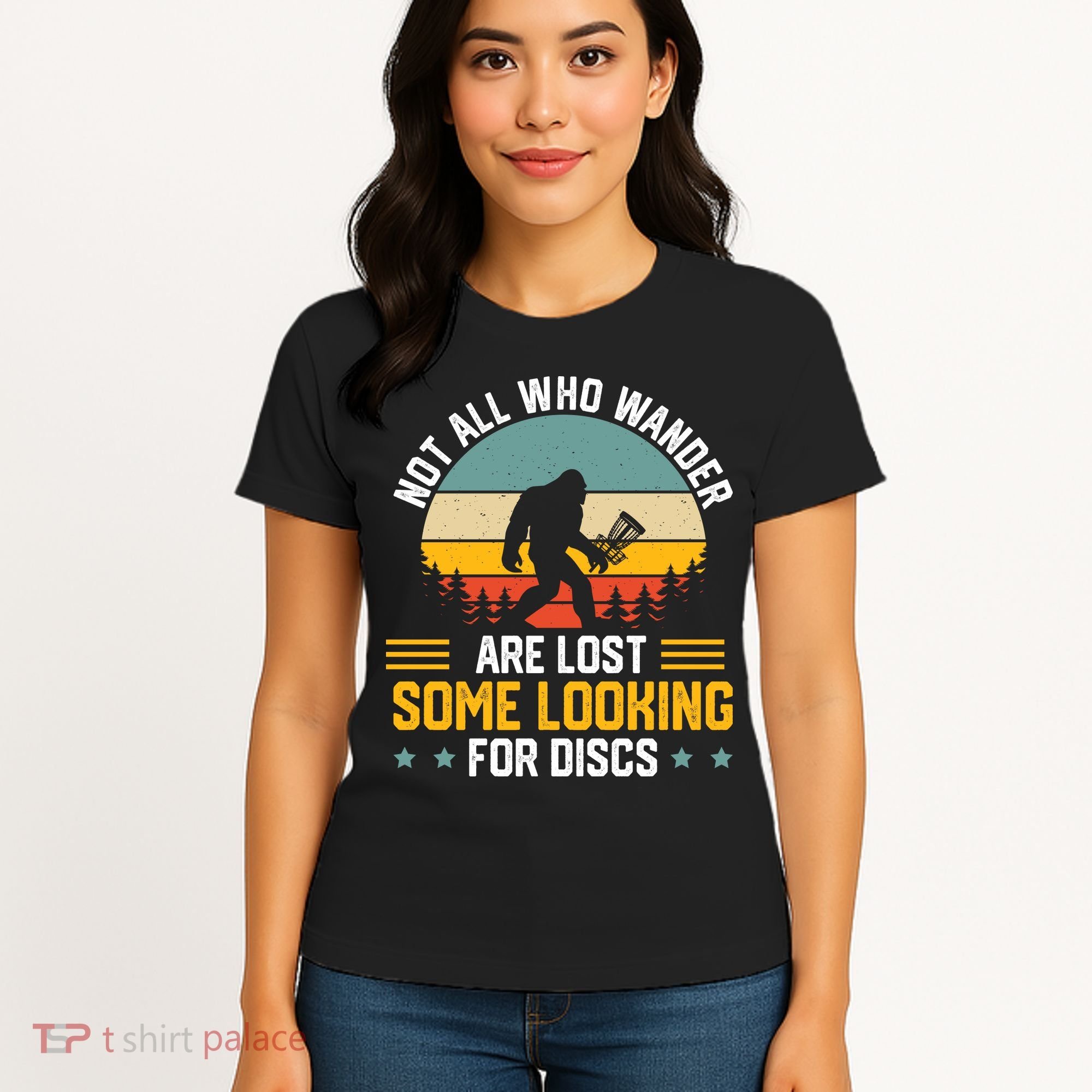Not All Who Wander Are Lost Disc Golf Bigfoot Funny Golfing Women's T-Shirt