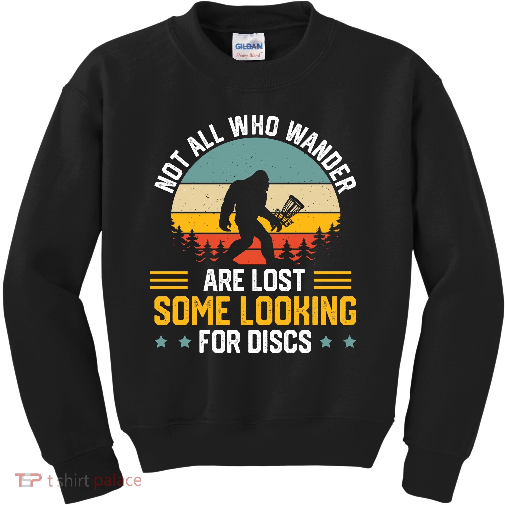 Not All Who Wander Are Lost Disc Golf Bigfoot Funny Golfing Kids Sweatshirt