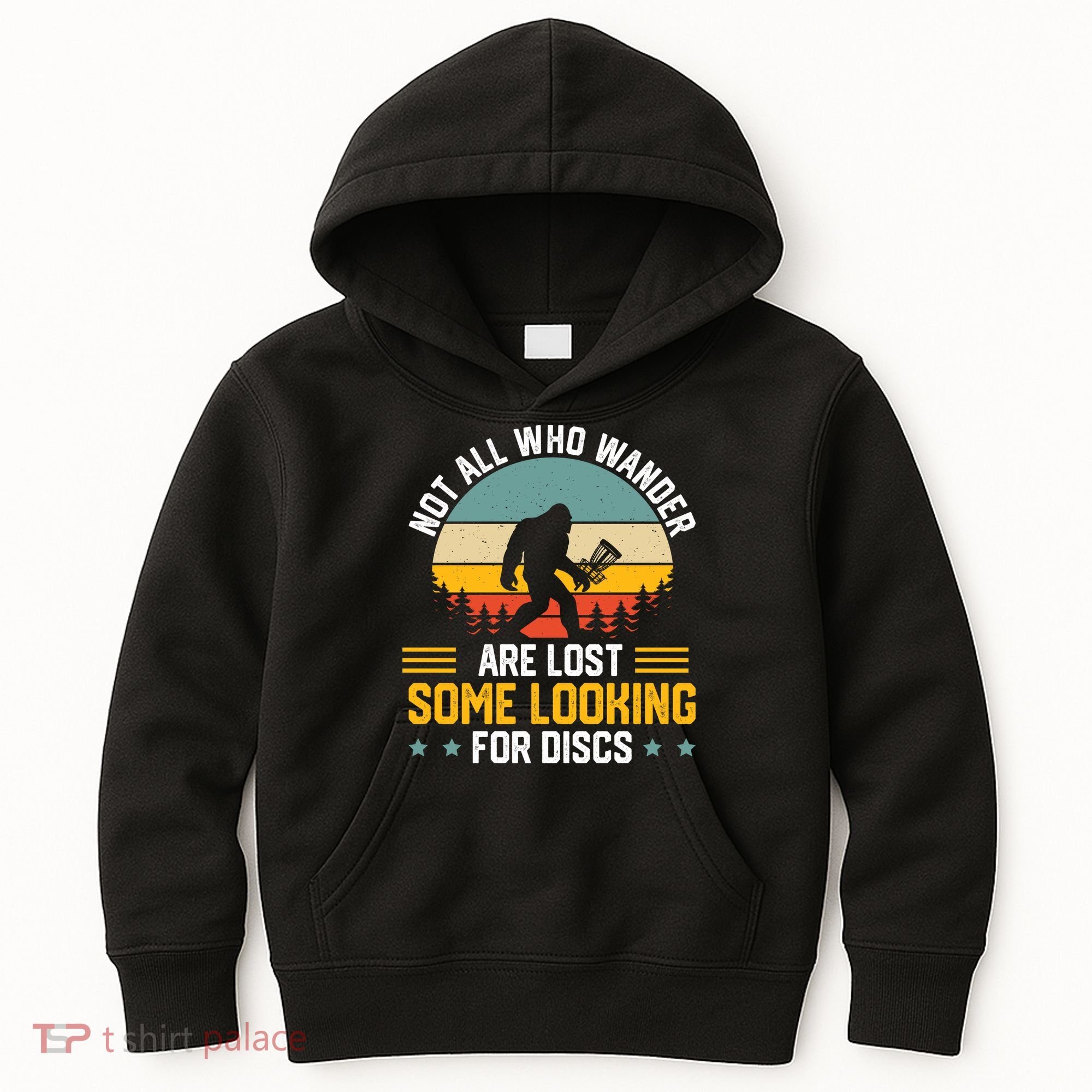 Not All Who Wander Are Lost Disc Golf Bigfoot Funny Golfing Kids Hoodie