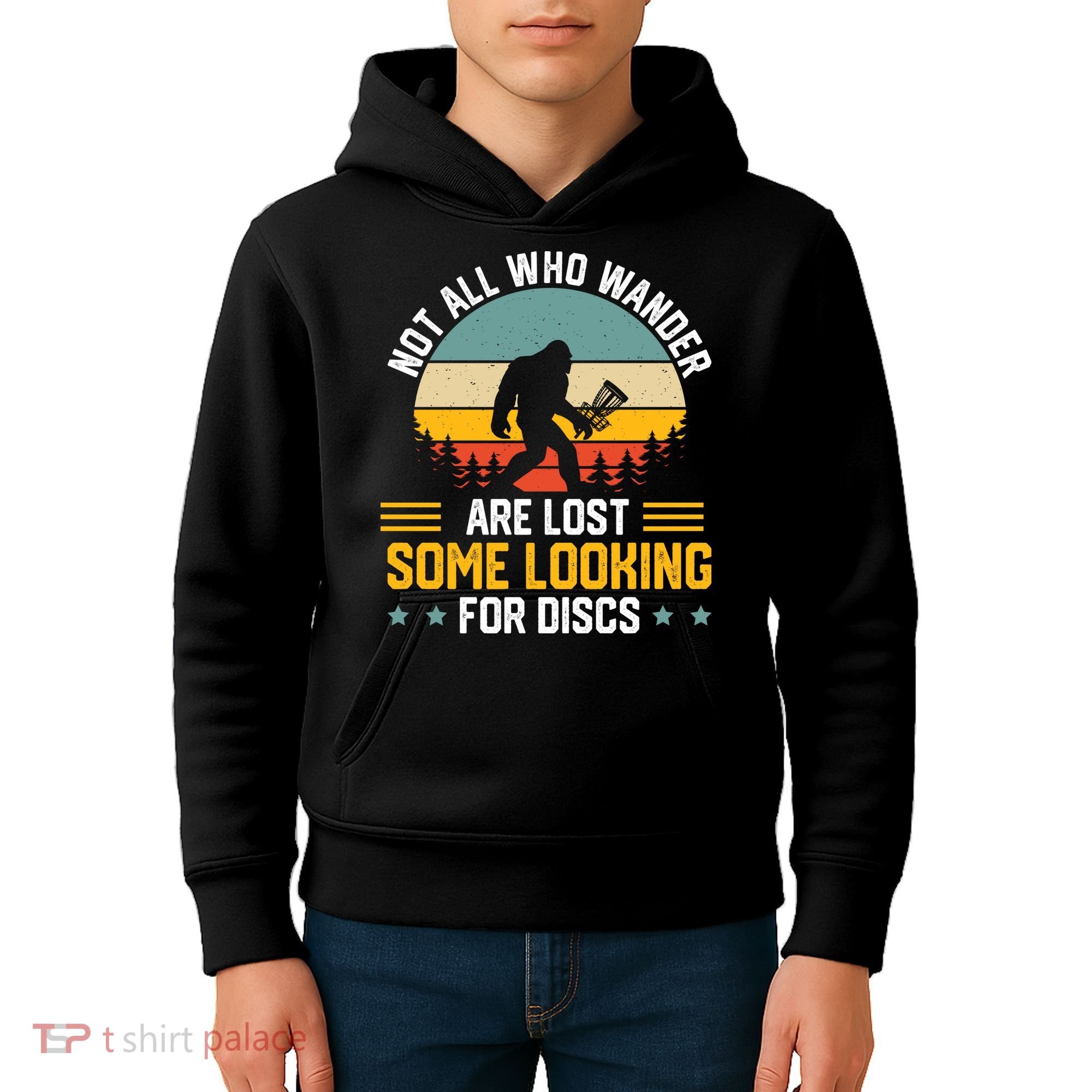 Not All Who Wander Are Lost Disc Golf Bigfoot Funny Golfing Kids Hoodie