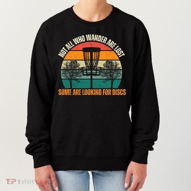 Not All Who Wander Are Lost Some Are Looking For Discs Women's Sweatshirt