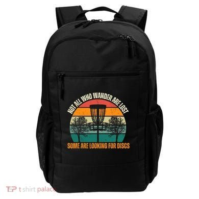 Not All Who Wander Are Lost Some Are Looking For Discs Backpack