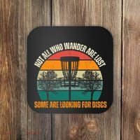 Not All Who Wander Are Lost Some Are Looking For Discs Coaster thumb 0
