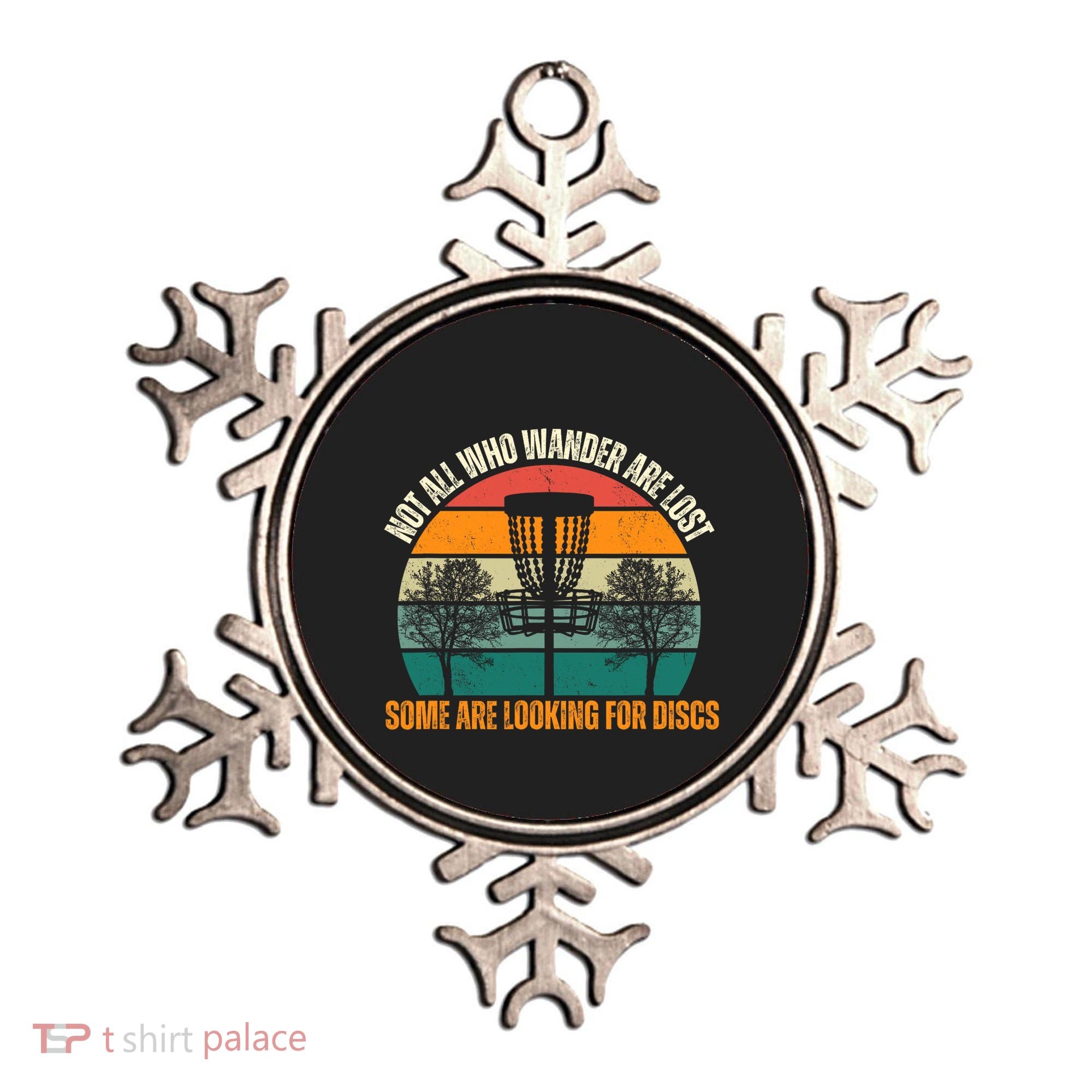 Not All Who Wander Are Lost Some Are Looking For Discs Ornament