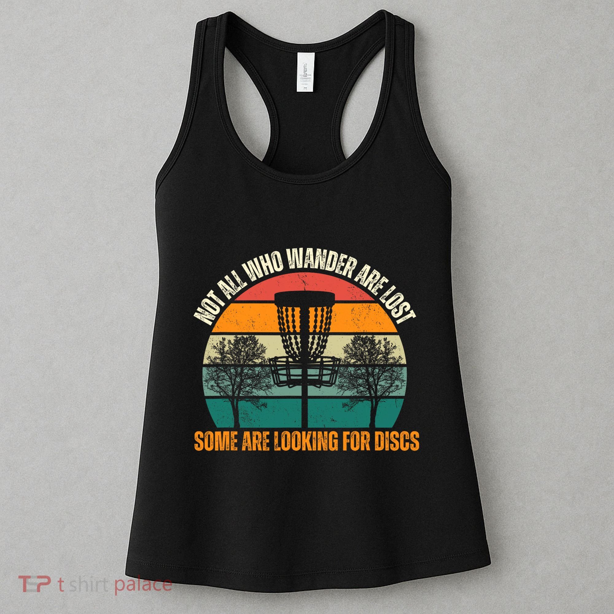 Not All Who Wander Are Lost Some Are Looking For Discs Women's Tank Top