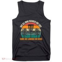 Not All Who Wander Are Lost Some Are Looking For Discs Tank Top thumb 0