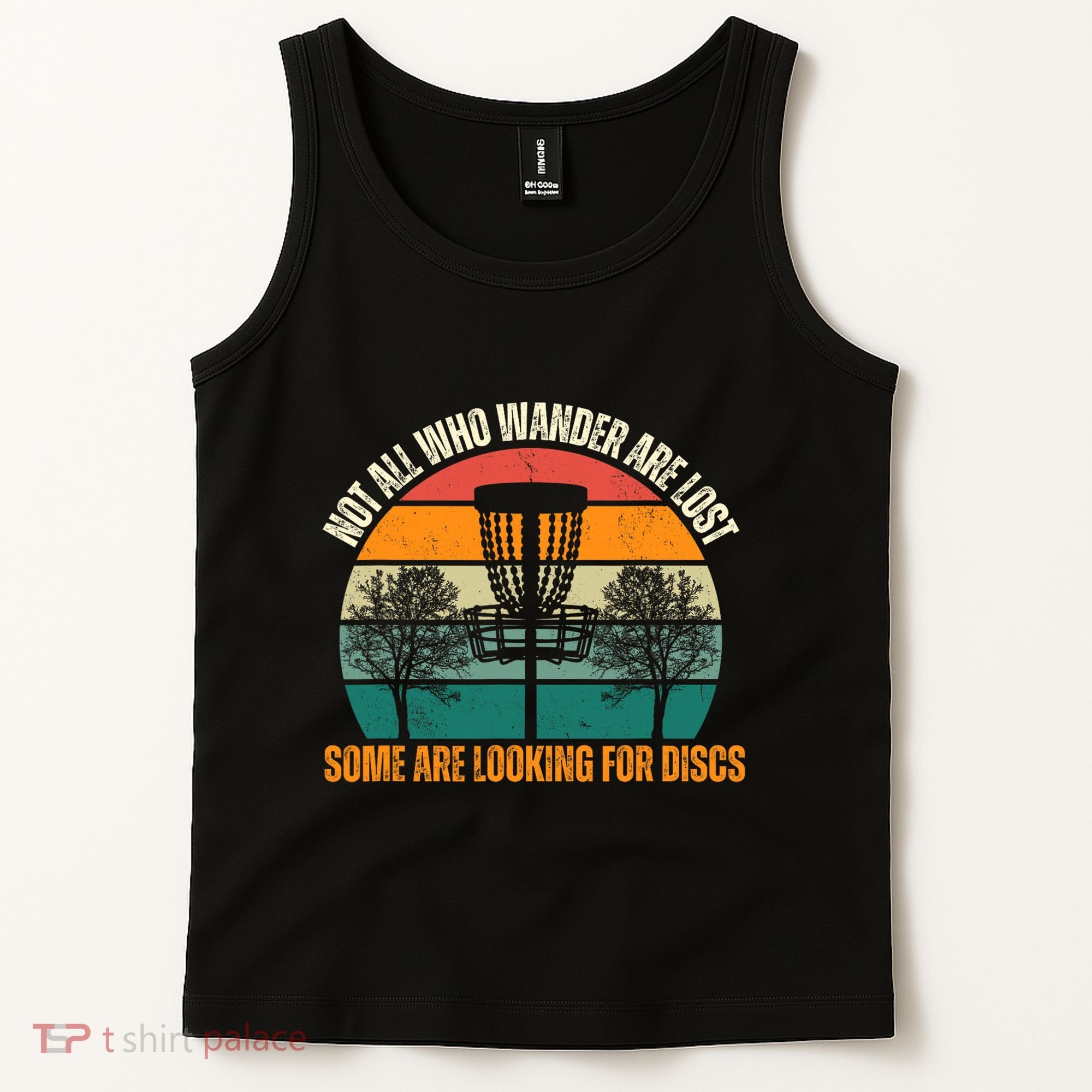 Not All Who Wander Are Lost Some Are Looking For Discs Tank Top
