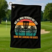 Not All Who Wander Are Lost Some Are Looking For Discs Golf Towel thumb 1