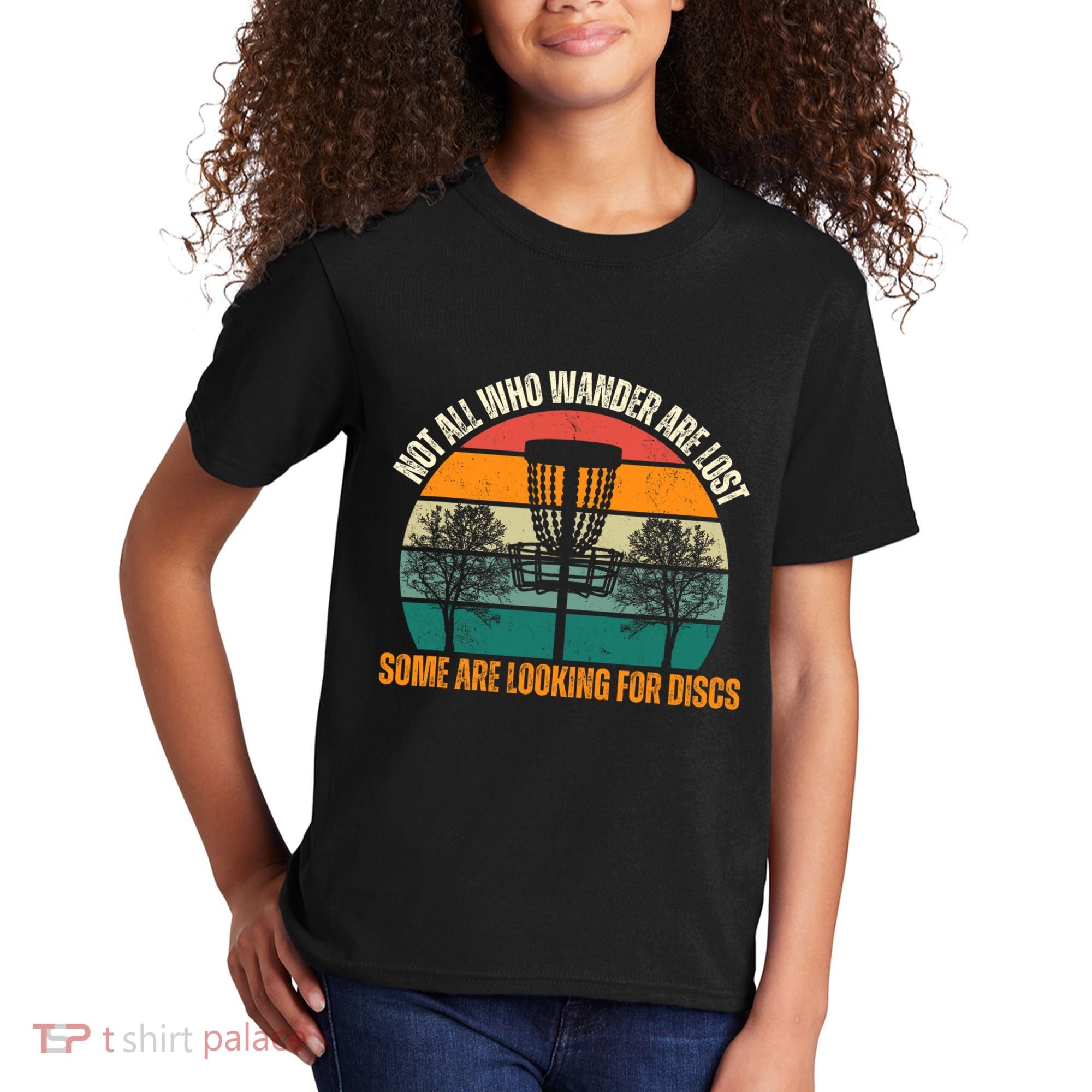 Not All Who Wander Are Lost Some Are Looking For Discs Kids T-Shirt