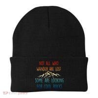 Not All Who Wander Are Lost Some Are Looking For Cool Rocks Beanie thumb 0