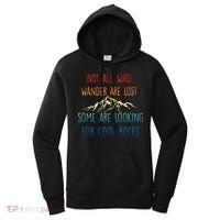 Not All Who Wander Are Lost Some Are Looking For Cool Rocks Women's Hoodie thumb 0