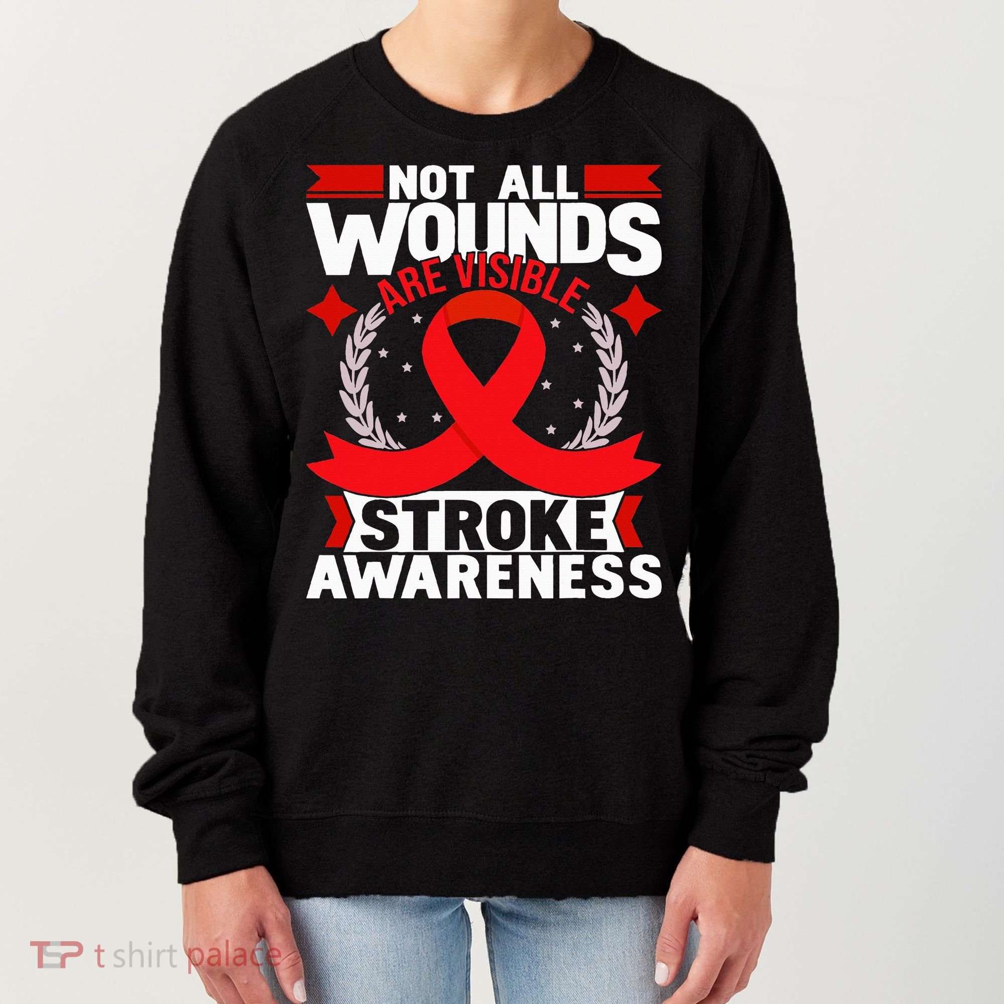 Not All Wounds Are Visible  Stroke Awareness Red Ribbon Women's Sweatshirt