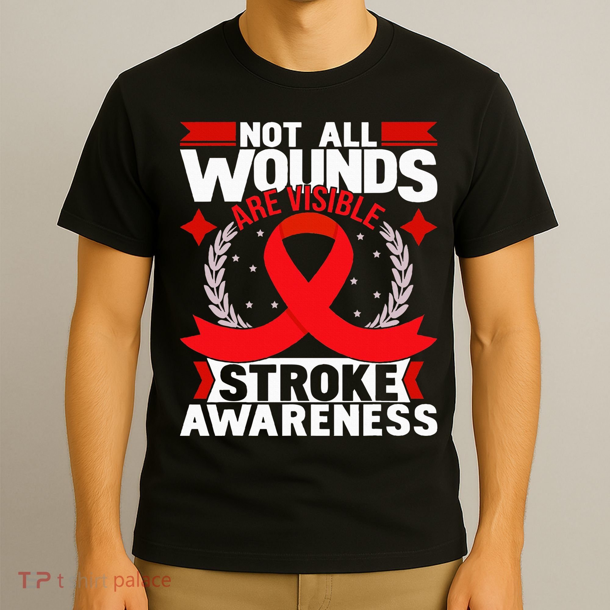 Not All Wounds Are Visible  Stroke Awareness Red Ribbon T-Shirt