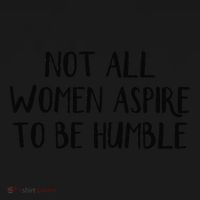 Not All Women Aspire To Be Humble Women's Tank Top thumb 5