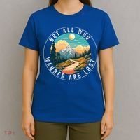 Not All Who Wander Are Lost Hiking Outdoorsy Nature T-Shirt thumb 4