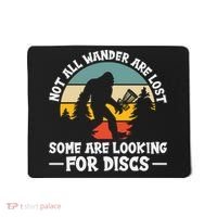 Not All Who Wander Are Lost Disc Golf Bigfoot Frisbee Player Mousepad thumb 0