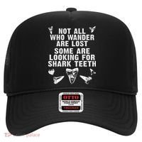 Not All Who Wander Are Lost Some Are Looking For Shark Teeth Hat thumb 0