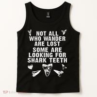 Not All Who Wander Are Lost Some Are Looking For Shark Teeth Tank Top thumb 2