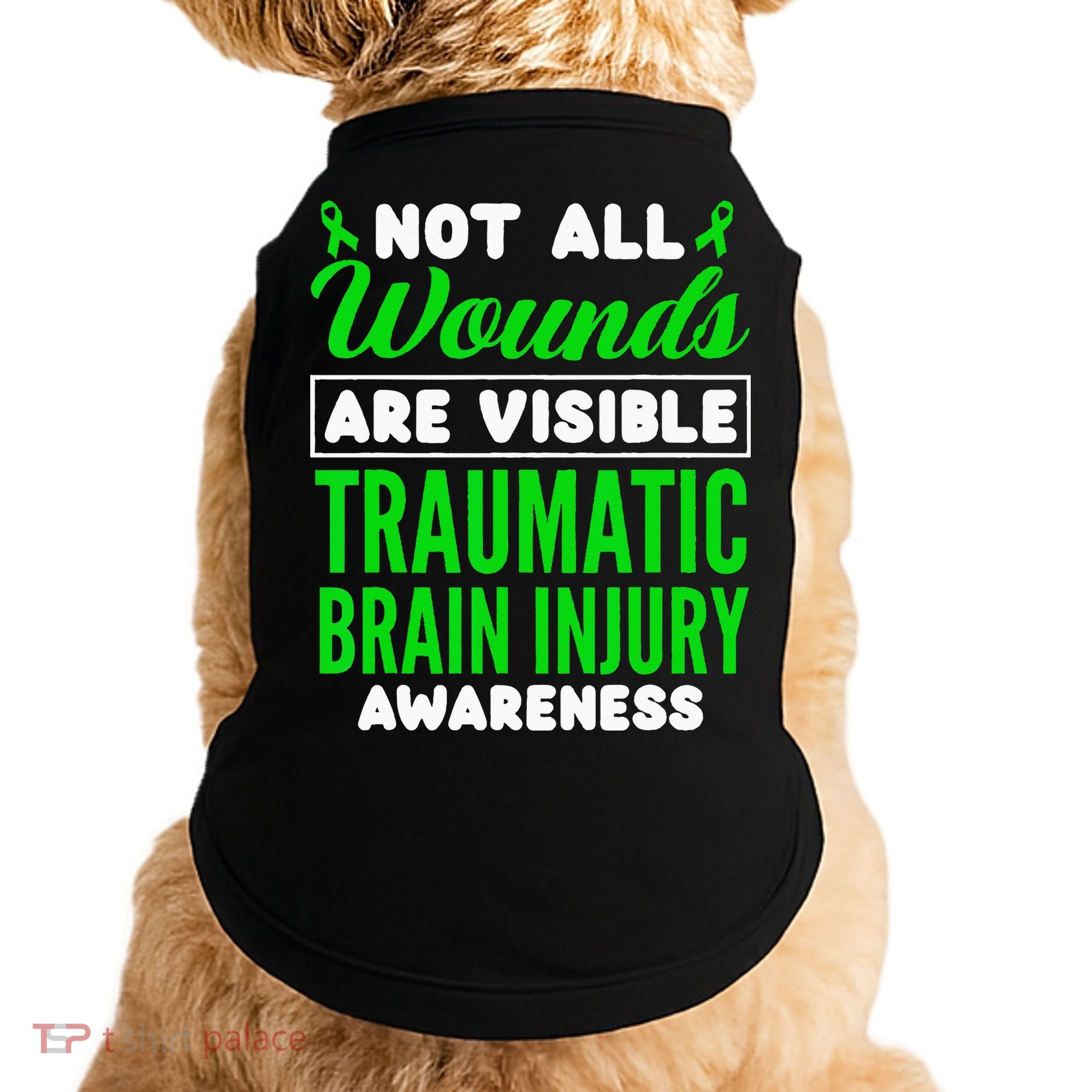 Not All Wounds Are Visible Traumatic Brain Injury Awareness Doggie Tank