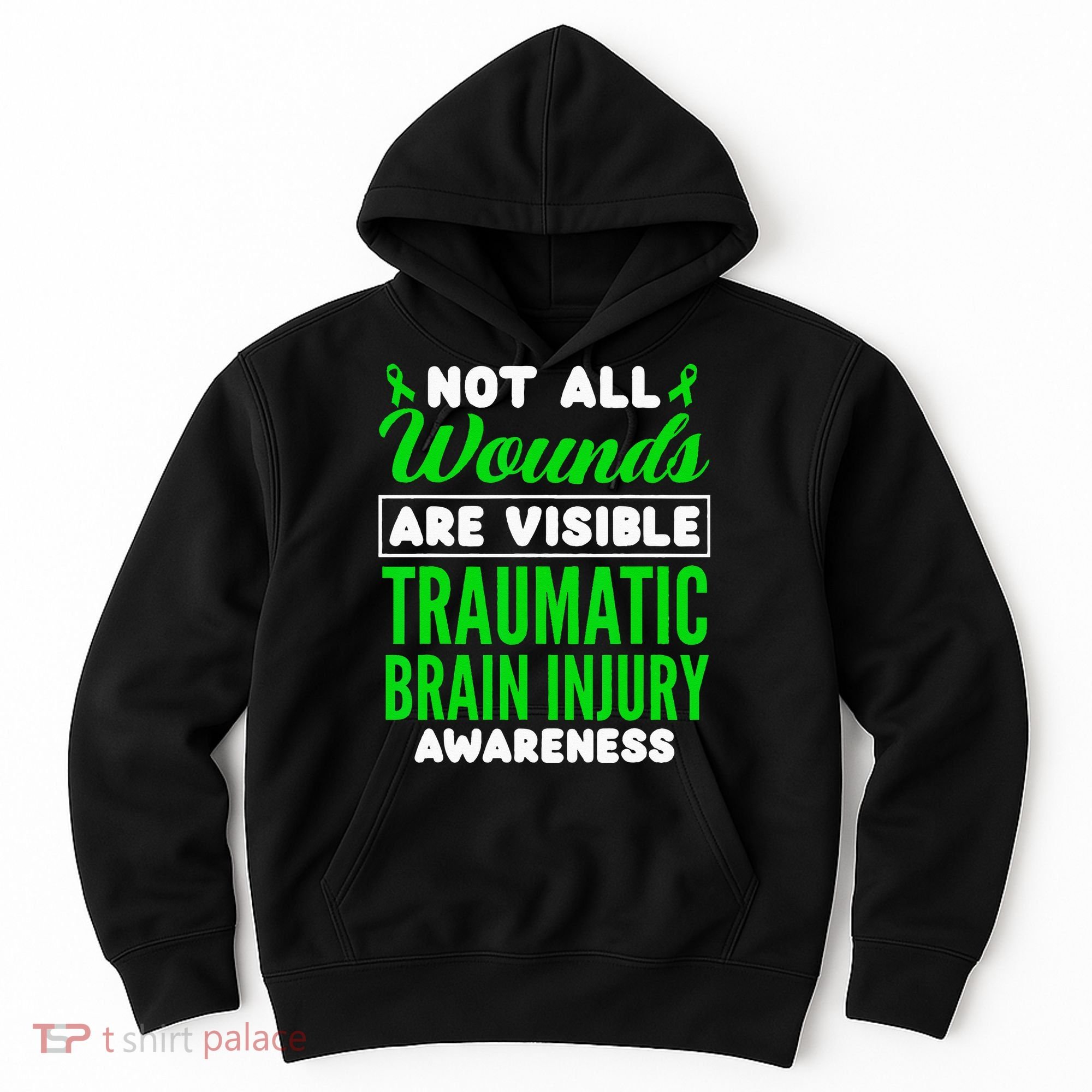 Not All Wounds Are Visible Traumatic Brain Injury Awareness Hoodie