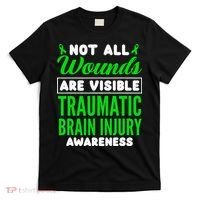 Not All Wounds Are Visible Traumatic Brain Injury Awareness T-Shirt thumb 0