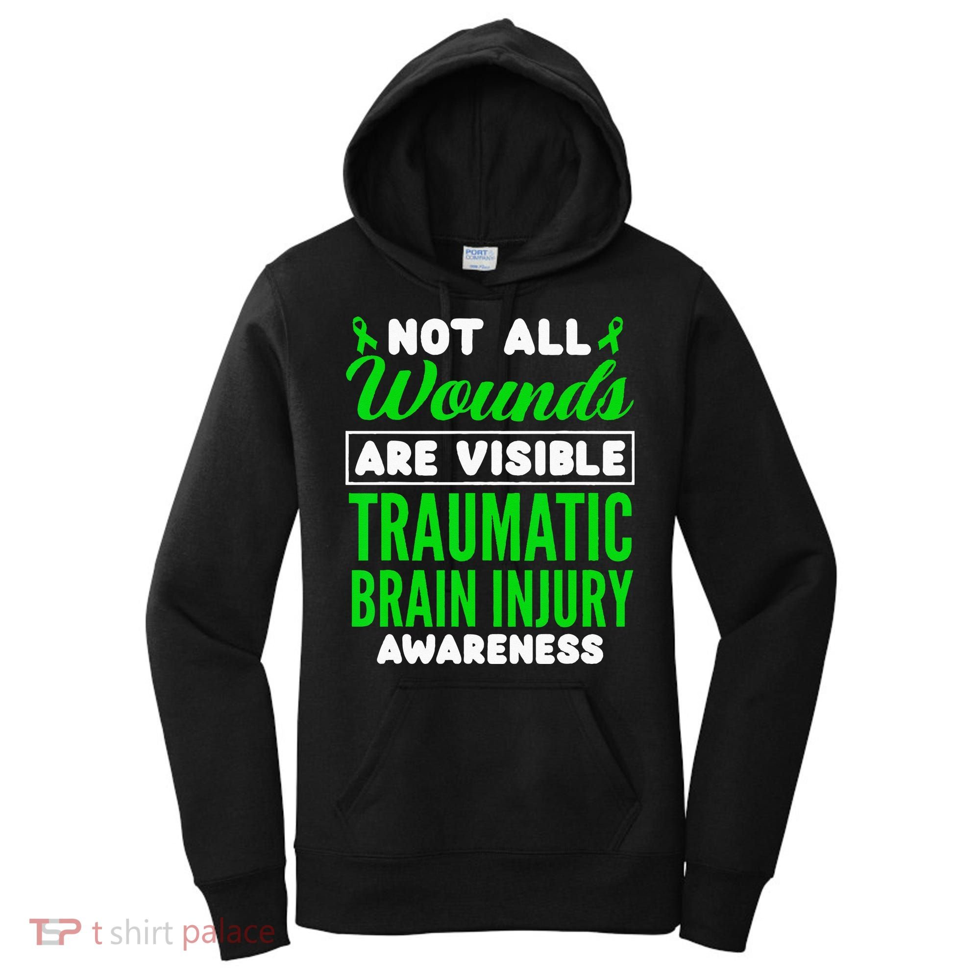 Not All Wounds Are Visible Traumatic Brain Injury Awareness Women's Hoodie