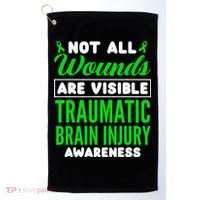 Not All Wounds Are Visible Traumatic Brain Injury Awareness Golf Towel thumb 0