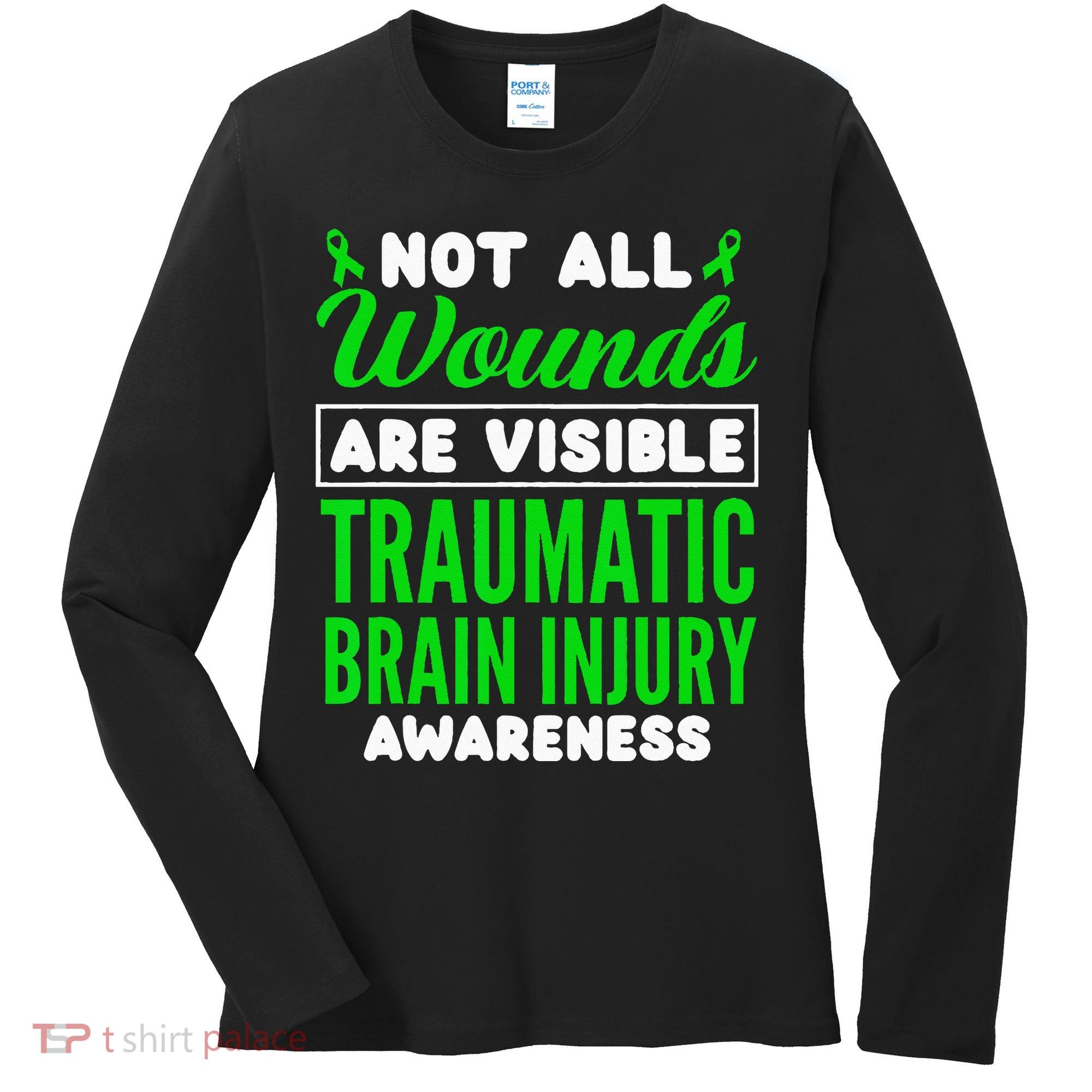 Not All Wounds Are Visible Traumatic Brain Injury Awareness Women's Long Sleeve Shirt