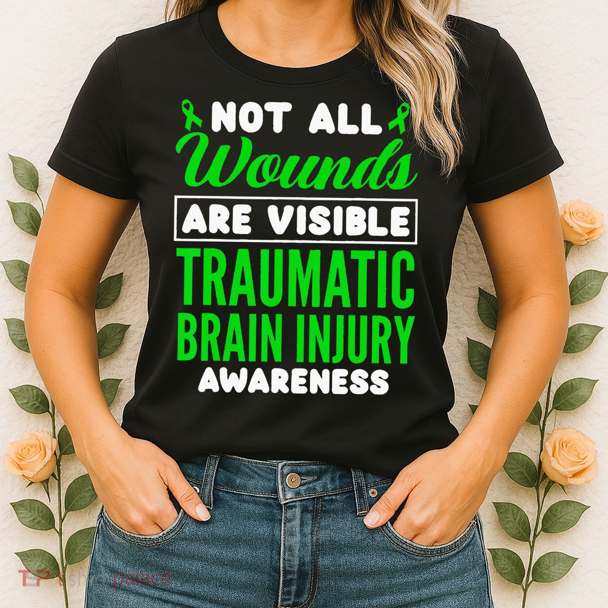 Not All Wounds Are Visible Traumatic Brain Injury Awareness Women's T-Shirt