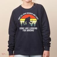 Not All Who Wander Are Lost Bigfoot Archery Bow Men Women Women's Sweatshirt thumb 0