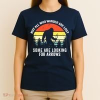 Not All Who Wander Are Lost Bigfoot Archery Bow Men Women T-Shirt thumb 4