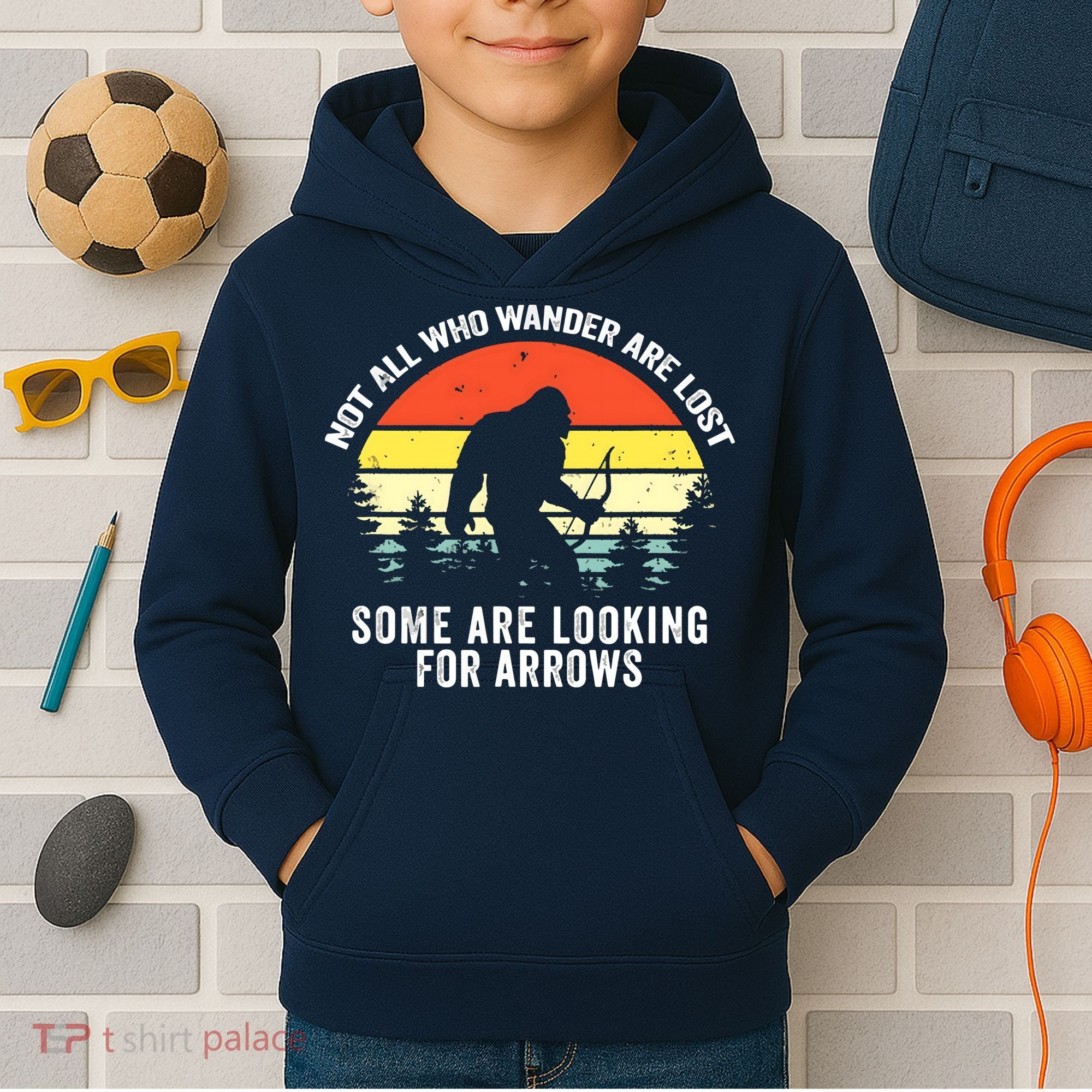 Not All Who Wander Are Lost Bigfoot Archery Bow Men Women Kids Hoodie