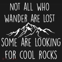 Not All Who Wander Are Lost Some Are Looking For Cool Rocks Women's Hoodie thumb 2