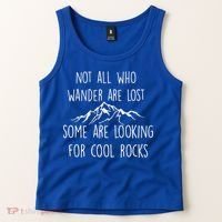 Not All Who Wander Are Lost Some Are Looking For Cool Rocks Tank Top thumb 2