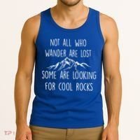 Not All Who Wander Are Lost Some Are Looking For Cool Rocks Tank Top thumb 3