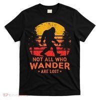 Not All Who Wander Are Lost Bigfoot T-Shirt thumb 0