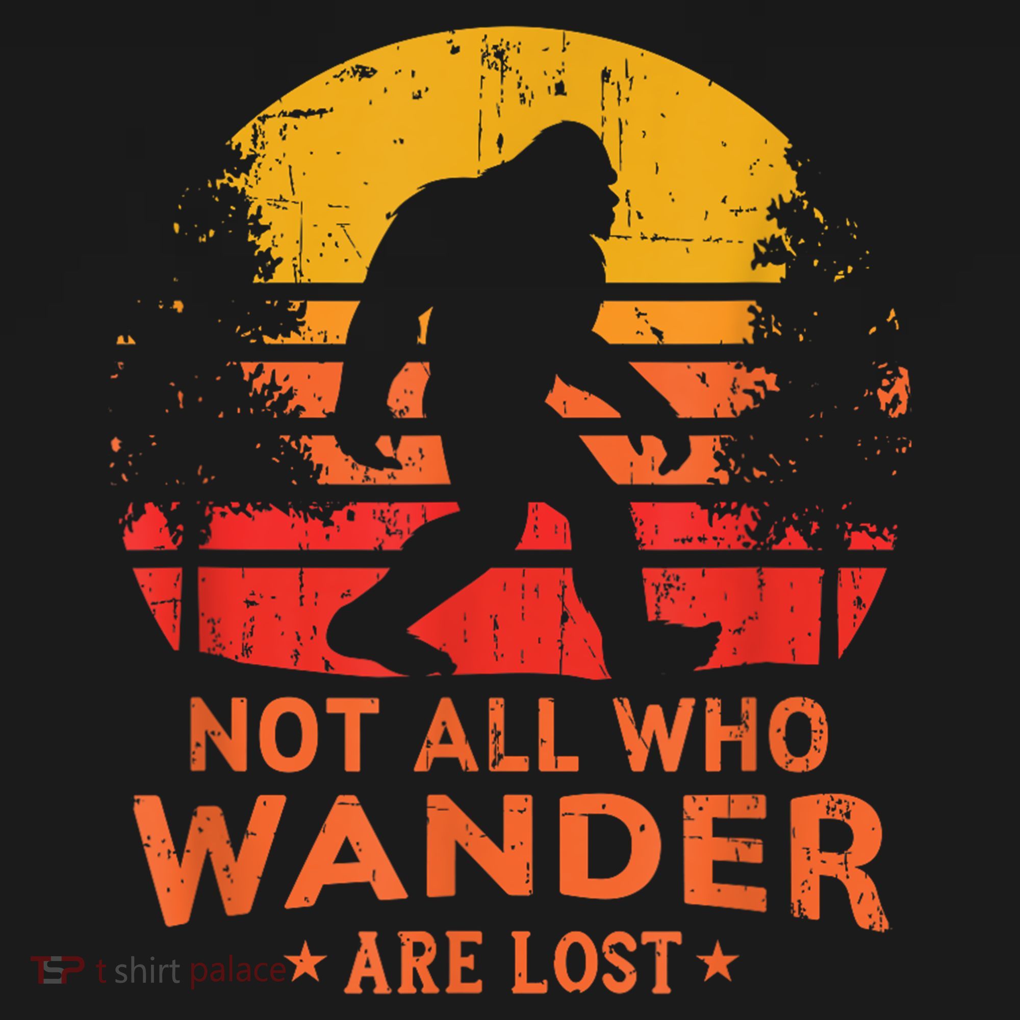 Not All Who Wander Are Lost Bigfoot Women's Tank Top