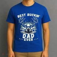 Novelty Big Buck FatherS Day Best Buckin Dad Ever Gift T-Shirt thumb 3