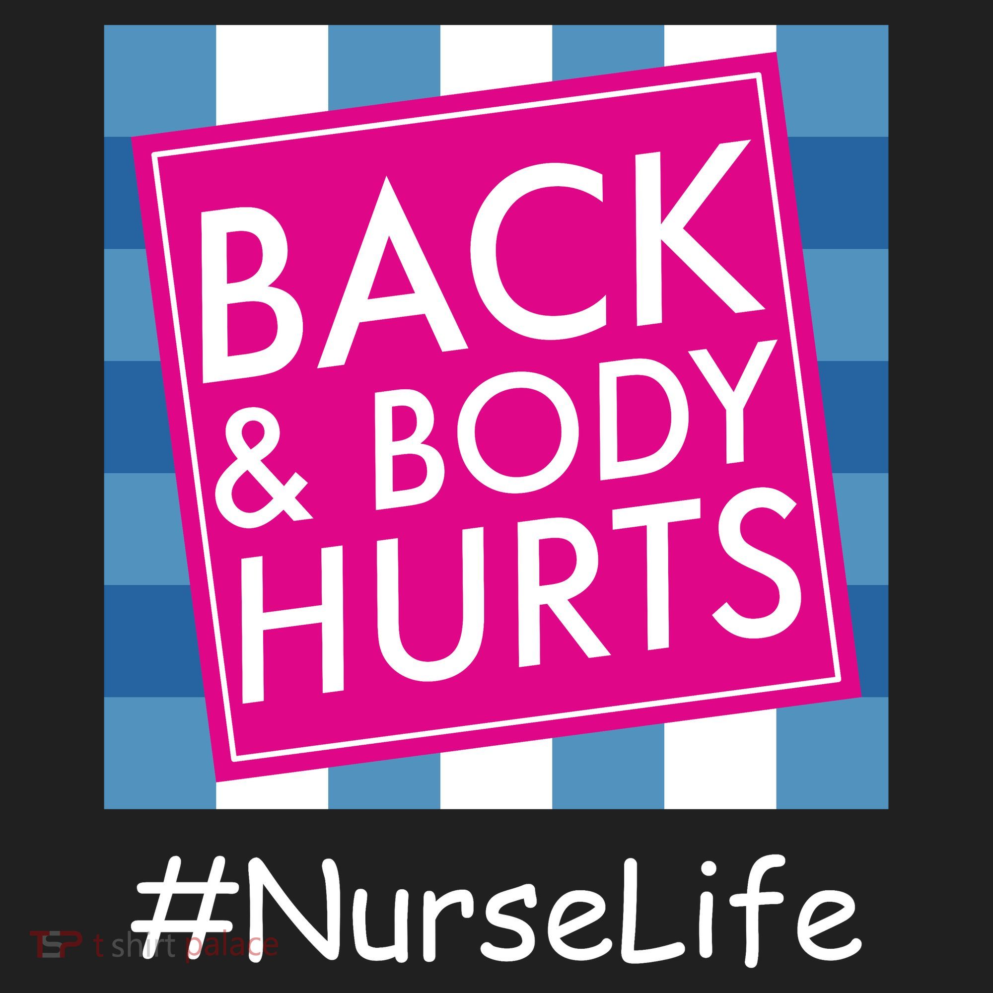 Nurse Back & Body Hurts Nurse Life Nursing Women's Sweatshirt