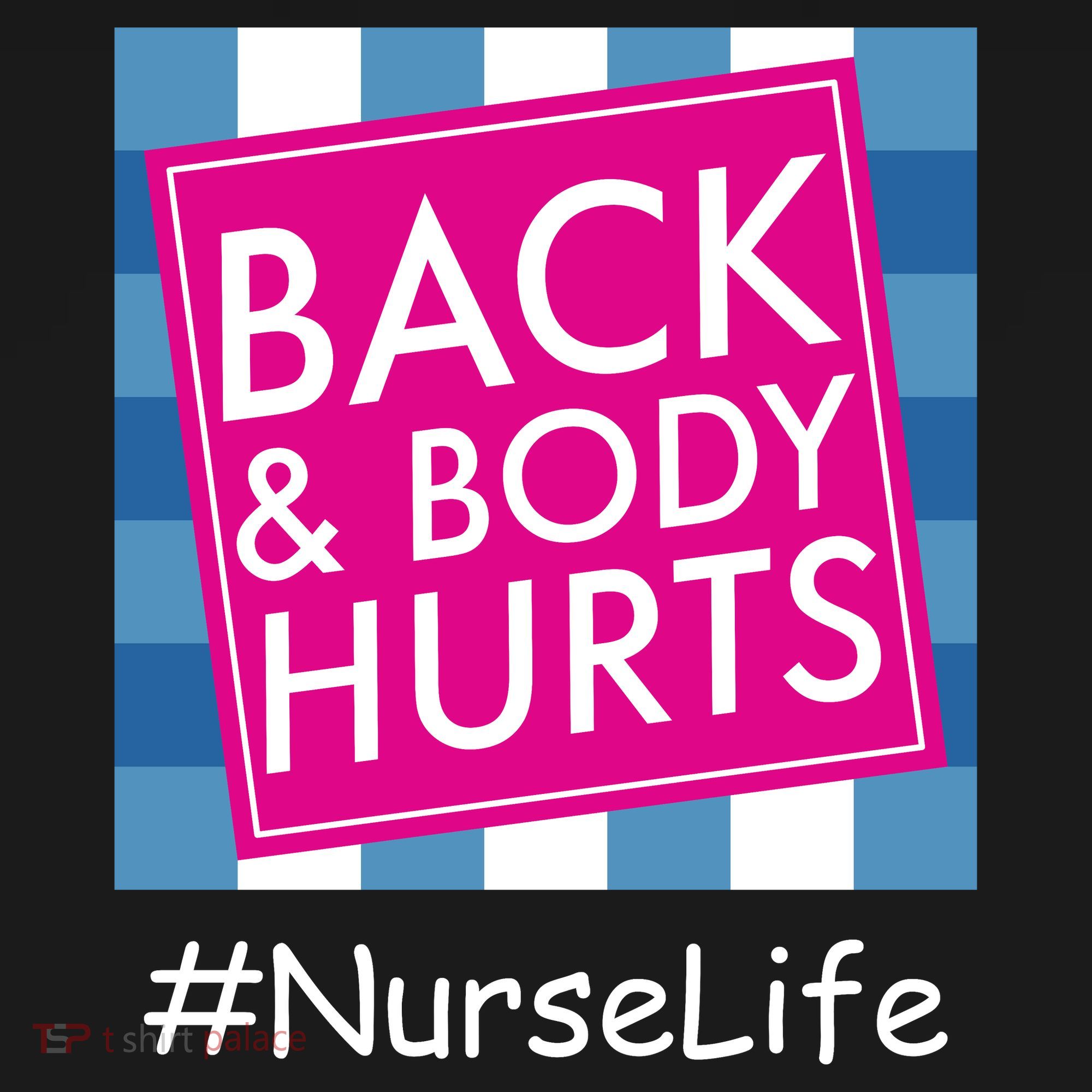 Nurse Back & Body Hurts Nurse Life Nursing Coaster