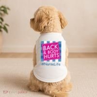 Nurse Back & Body Hurts Nurse Life Nursing Doggie Tank thumb 2