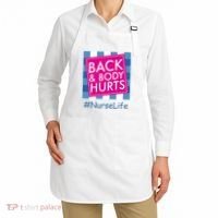 Nurse Back & Body Hurts Nurse Life Nursing Apron thumb 2