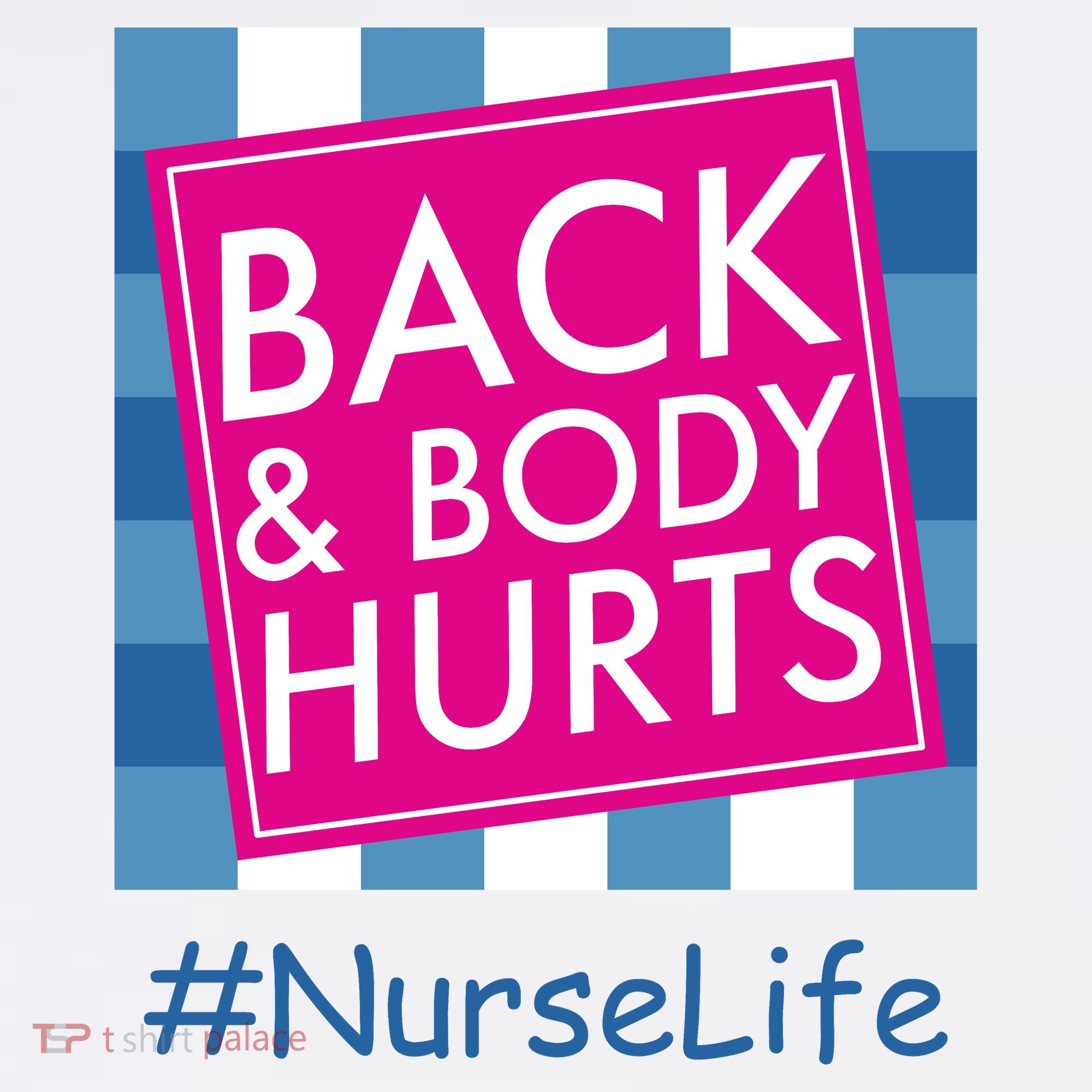 Nurse Back & Body Hurts Nurse Life Nursing Sweatshirt