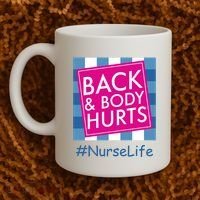 Nurse Back & Body Hurts Nurse Life Nursing Coffee Mug thumb 2