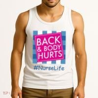 Nurse Back & Body Hurts Nurse Life Nursing Tank Top thumb 3