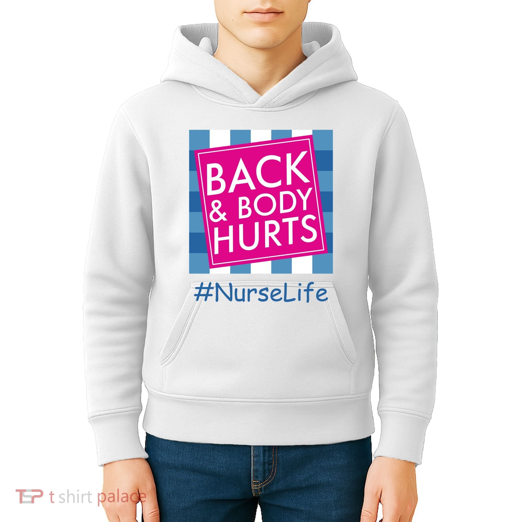 Nurse Back & Body Hurts Nurse Life Nursing Kids Hoodie