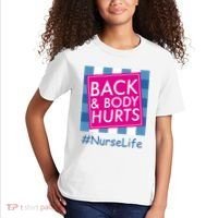 Nurse Back & Body Hurts Nurse Life Nursing Kids T-Shirt thumb 2
