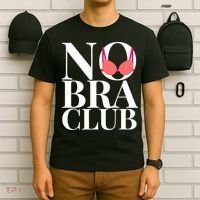 No Bra Club T-Shirt thumb 6