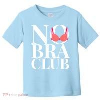 No Bra Club Toddler T-Shirt thumb 0